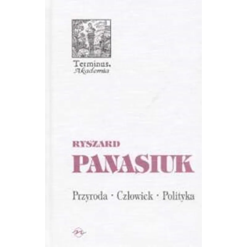 PRZYRODA CZŁOWIEK POLITYKA Ryszard Panasiuk