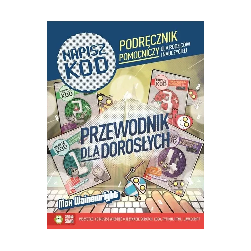 NAPISZ KOD. PRZEWODNIK DLA DOROSŁYCH Wainewright Max