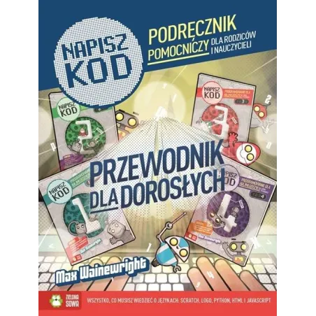 Napisz Kod. Przewodnik Dla Dorosłych Napisz Kod. Przewodnik Dla Dorosłych
