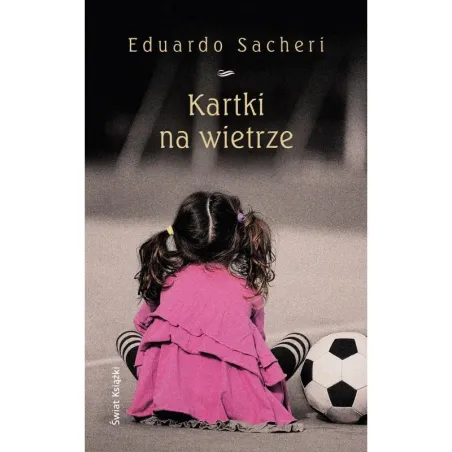 KARTKI NA WIETRZE Sacheri Eduardo