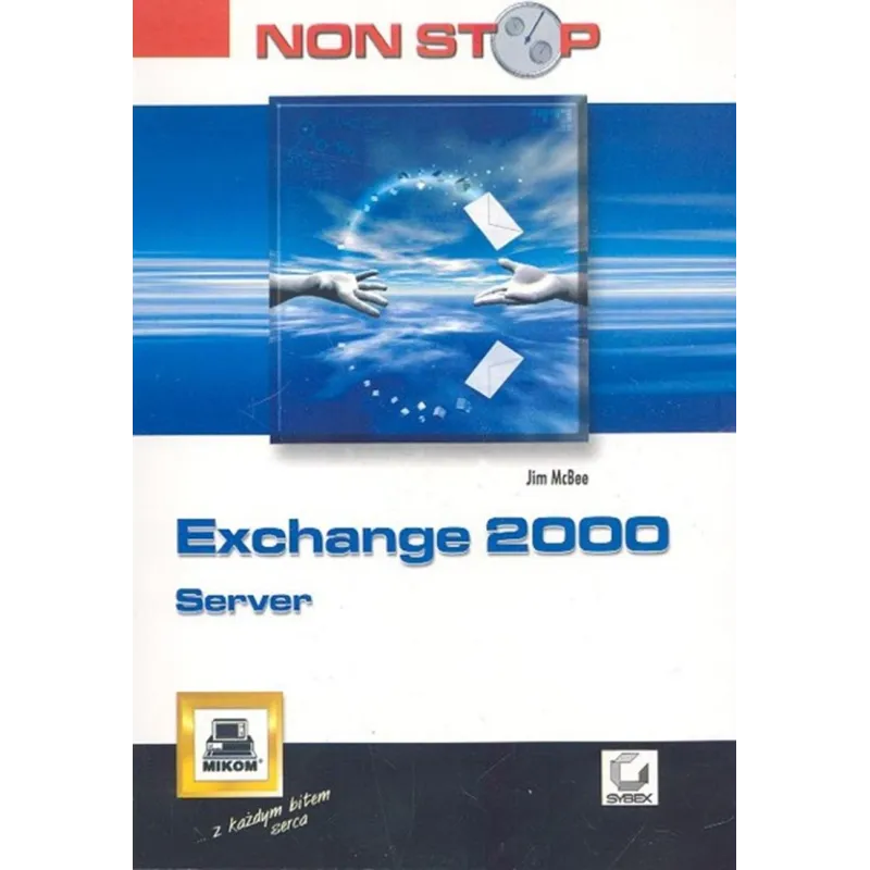 EXCHANGE 2000 SERVER Jim McBee