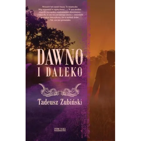 DAWNO I DALEKO Zubiński Tadeusz Tadeusz Zubiński