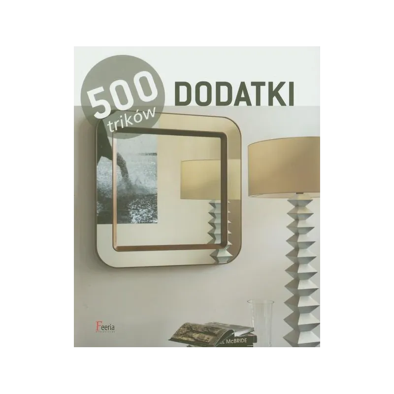 DODATKI. 500 TRIKÓW