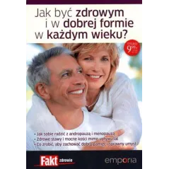 JAK BYĆ ZDROWYM I W  DOBREJ FORMIE W KAŻDYM WIEKU?