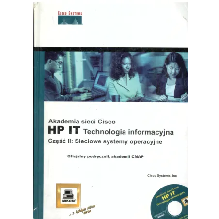Akademia Sieci Cisco Hp It. Technologia Informacyjna. Część 2 Sieciowe Systemy Operacyjne. Oficjalny Podręcznik  Akademii Cnap
