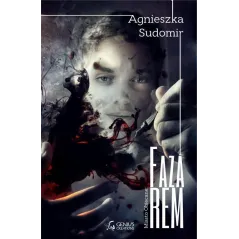 FAZA REM Agnieszka Sudomir