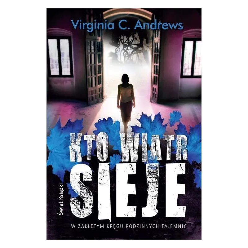 Kto wiatr sieje... bpz Virginia C.  Andrews