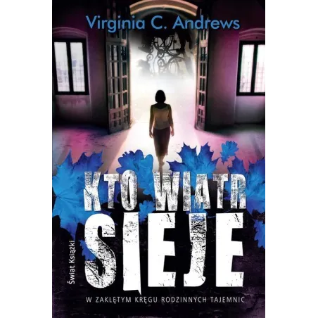 Kto wiatr sieje... bpz Virginia C.  Andrews