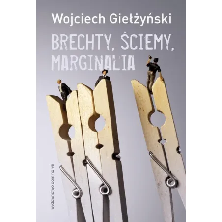 BRECHTY ŚCIEMY MARGINALIA Giełżyński Wojciech