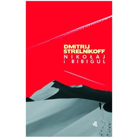 NIKOŁAJ I BIBIGUL Dimitrij Strelnikoff