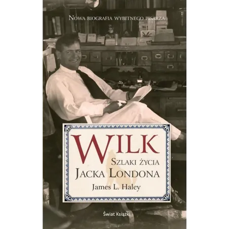 Wilk Szlaki Życia Jacka Londona
