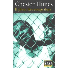 IL PLEUT DES COUPS DURS Chester Himes