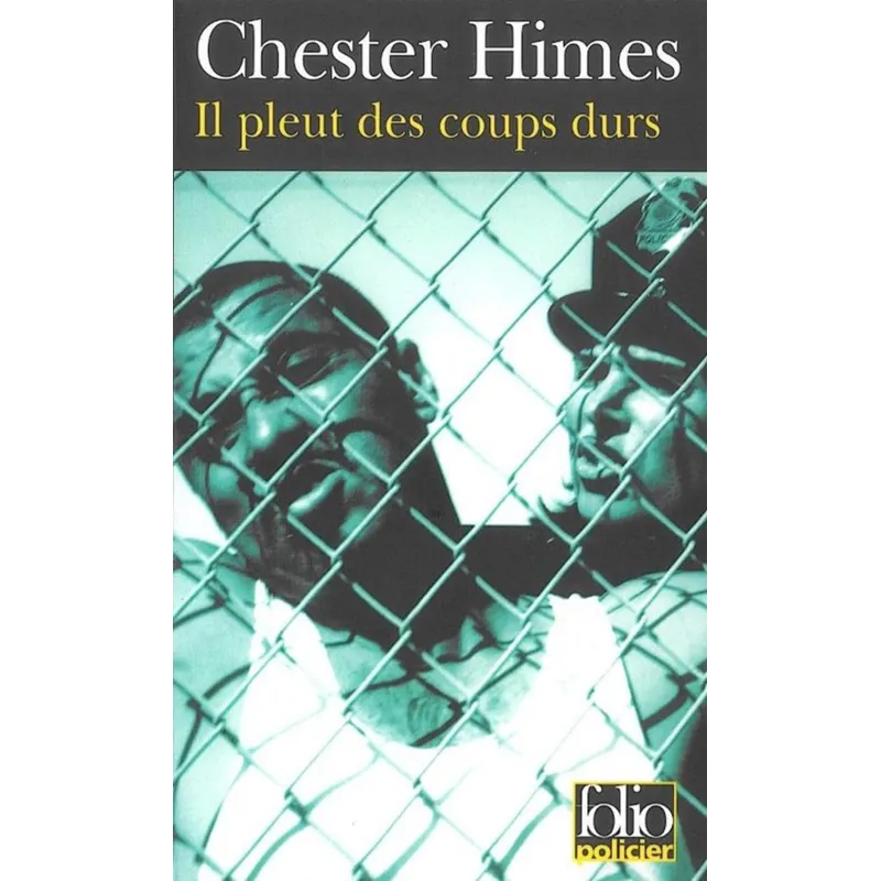IL PLEUT DES COUPS DURS Chester Himes