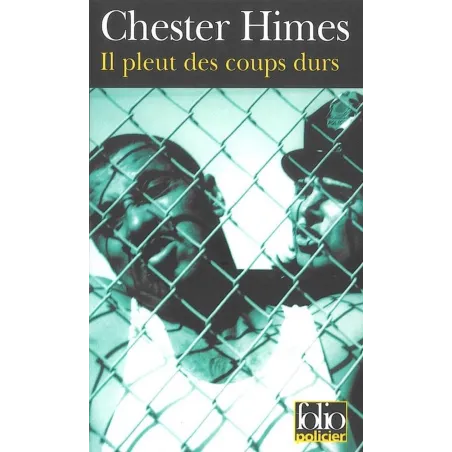 IL PLEUT DES COUPS DURS Chester Himes