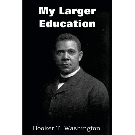 My Larger Education My Larger Education