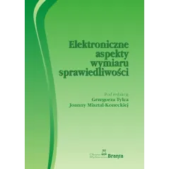 ELEKTRONICZNE ASPEKTY WYMIARU SPRAWIEDLIWOŚCI 