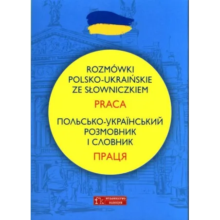 Rozmówki polskoukraińskie ze słowniczkiem Praca  Celer Natalia