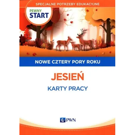 JESIEŃ. CZTERY PORY ROKU. KARTY PRACY PEWNY START