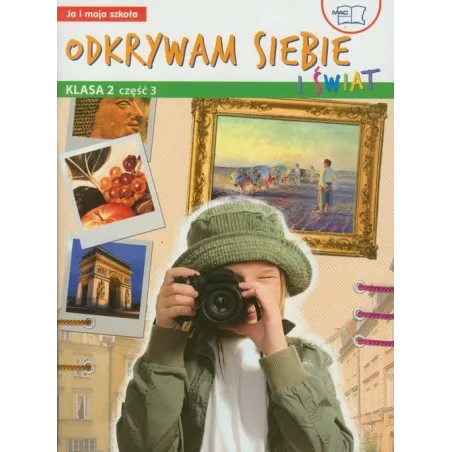 Odkrywam Siebie I Świat 2. Podręcznik Z Ćwiczeniami 3 Odkrywam Siebie I Świat 2. Podręcznik Z Ćwiczeniami 3