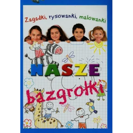 Nasze Bazgrołki Nasze Bazgrołki