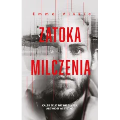 ZATOKA MILCZENIA Emma Viskic