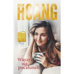 WIĘCEJ NIŻ POCAŁUNEK Helen Hoang