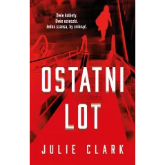 OSTATNI LOT Julie Clark