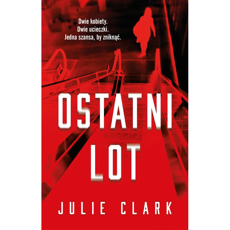 OSTATNI LOT Julie Clark