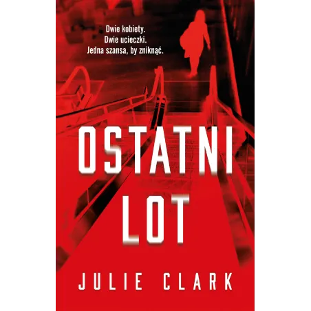 OSTATNI LOT Julie Clark