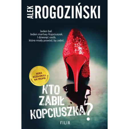 KTO ZABIŁ KOPCIUSZKA Alek Rogoziński - Filia