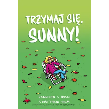 Trzymaj Się, Sunny!