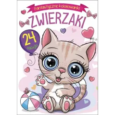 ZWIERZAK. FANTASTYCZNE KOLOROWANKI Z NAKLEJKAMI