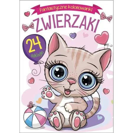 ZWIERZAK. FANTASTYCZNE KOLOROWANKI Z NAKLEJKAMI