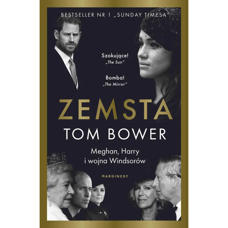 Zemsta. Meghan Harry i wojna Windsorów Tom Bower