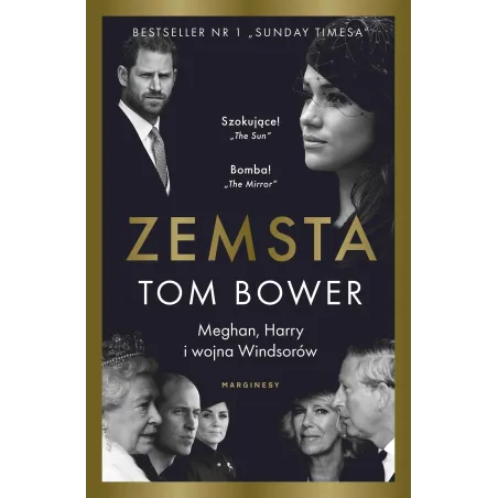 Zemsta. Meghan Harry i wojna Windsorów Tom Bower