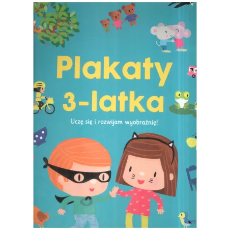 PLAKATY 3-LATKA UCZĘ SIĘ I ROZWIJAM WYOBRAŹNIĘ! - Olesiejuk