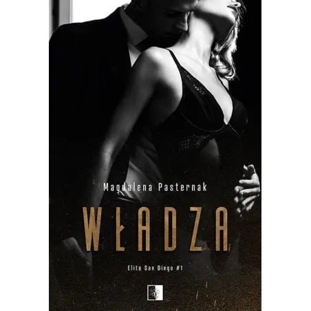 Władza. Elita San Diego 1 Władza. Elita San Diego 1