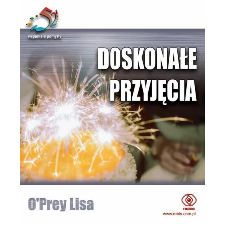 DOSKONAŁE PRZYJĘCIA Lizzie OPrey