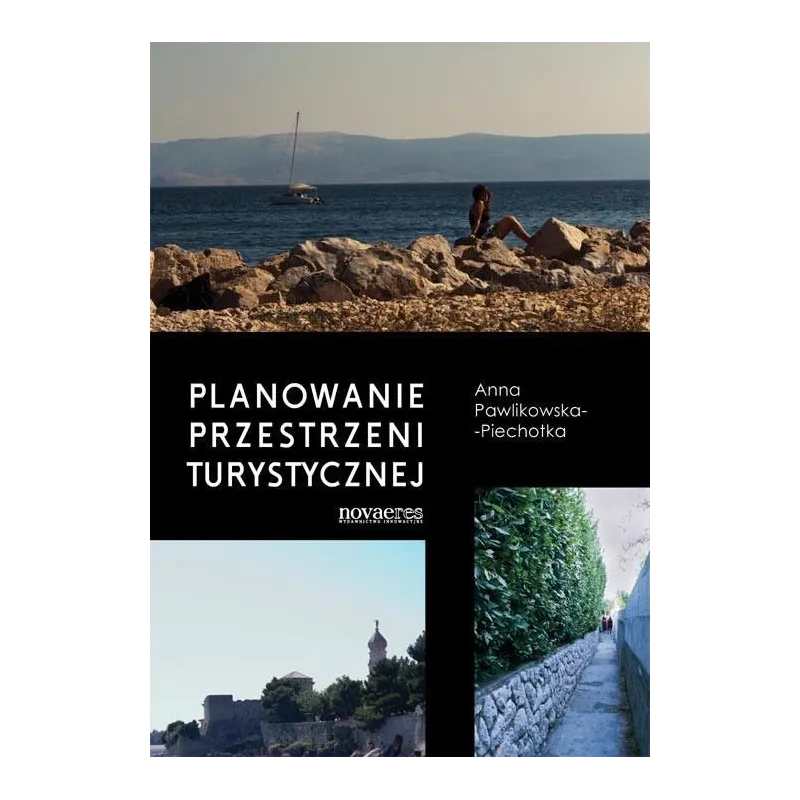 PLANOWANIE PRZESTRZENI TURYSTYCZNEJ Anna Pawlikowska-Piechotka