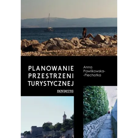 PLANOWANIE PRZESTRZENI TURYSTYCZNEJ Anna Pawlikowska-Piechotka