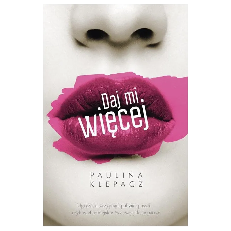 DAJ MI WIĘCEJ Paulina Klepacz - Muza