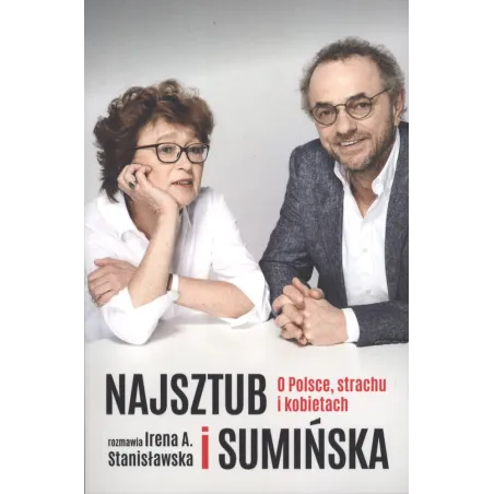 NAJSZTUB I SUMIŃSKA O POLSCE STRACHU I KOBIETACH Irena Stanisławska - Czarna Owca