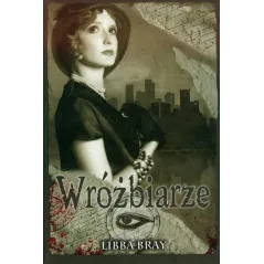 WRÓŻBIARZE Libba Bray