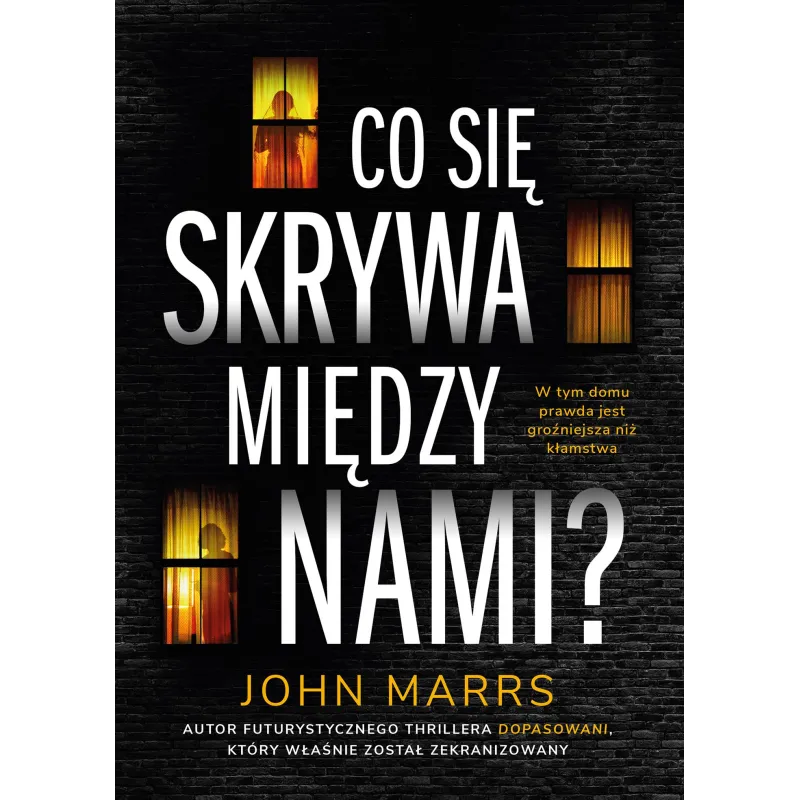 Co się skrywa między nami John Marrs