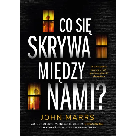 Co się skrywa między nami John Marrs