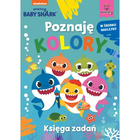 Baby Shark. Poznaję Kolory. Księga Zadań Baby Shark. Poznaję Kolory. Księga Zadań