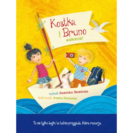 Kostka I Bruno. Wakacje! Kostka I Bruno. Wakacje!