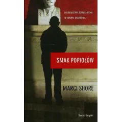 SMAK POPIOŁÓW Marci Shore - Świat Książki
