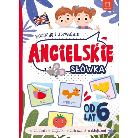 Poznaję I Utrwalam Angielskie Słówka Poznaję I Utrwalam Angielskie Słówka