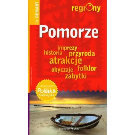 POMORZE. PRZEWODNIK ILUSTROWANY. POLSKA NIEZWYKŁA